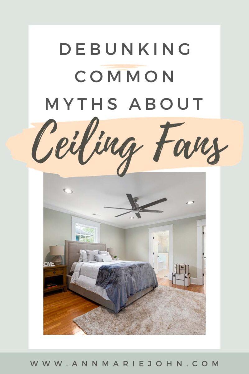 Top Myths About Ceiling Fans that Need Combating AnnMarie John