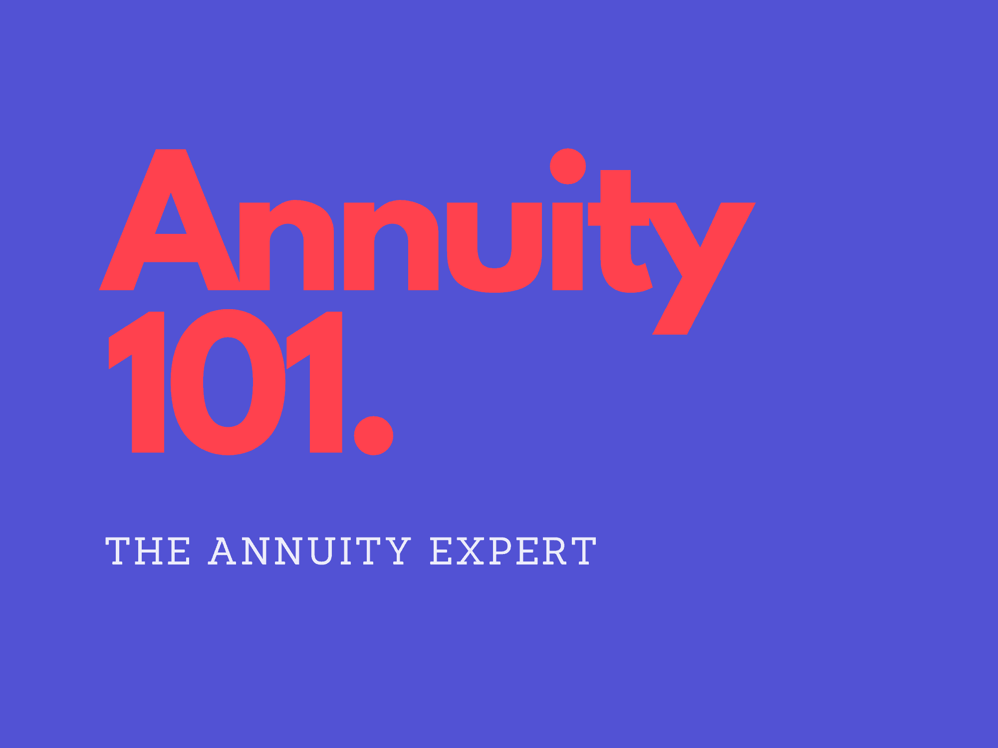 What Is An Annuity? Learn How Annuities Work From An Expert (2022)