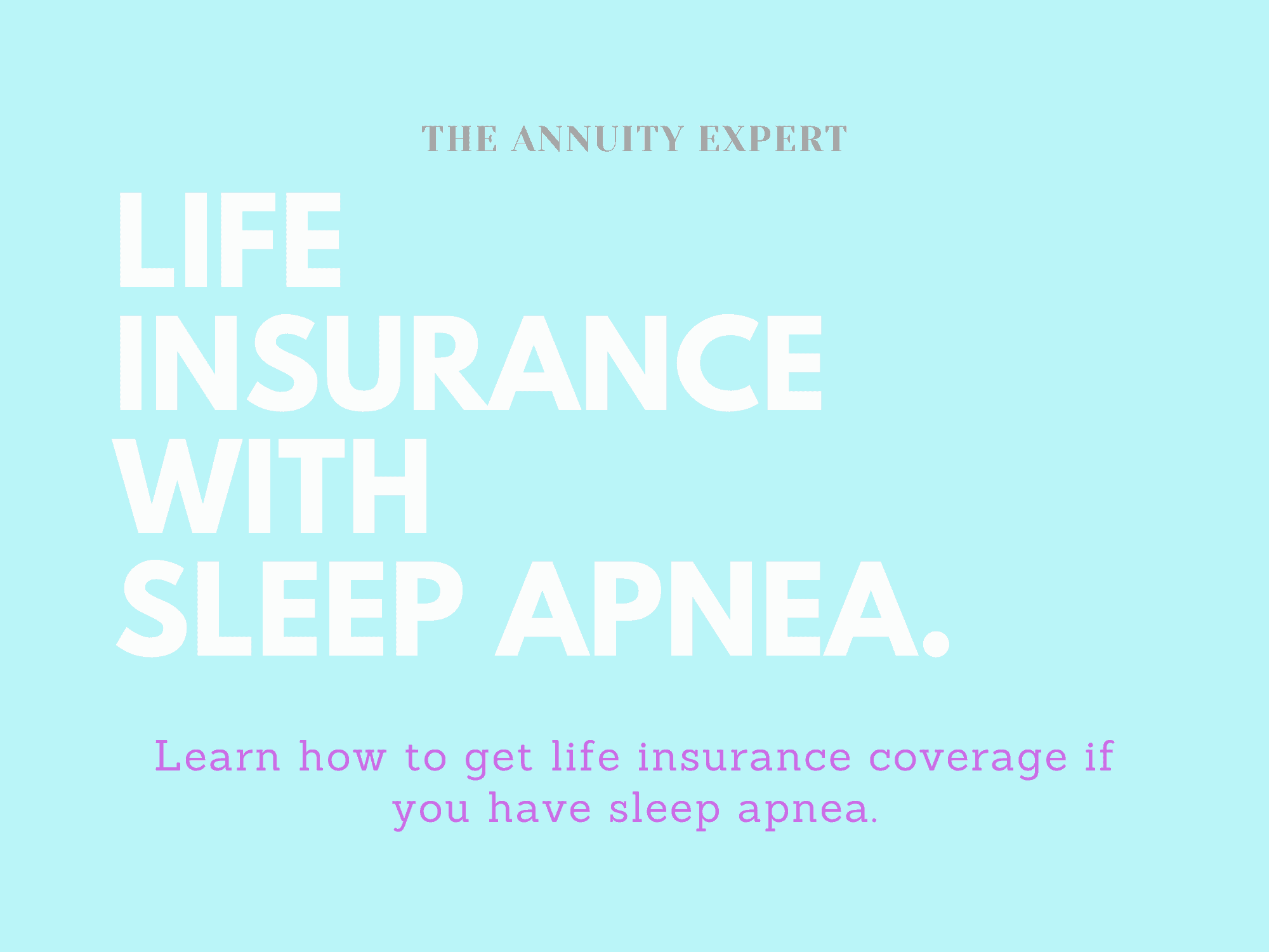 How To Get Life Insurance With Sleep Apnea