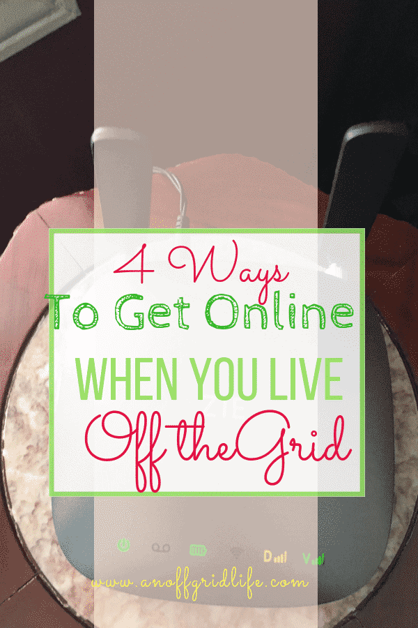 Internet Off The Grid? Yes! 4 Ways to Get Online When You're Off Grid