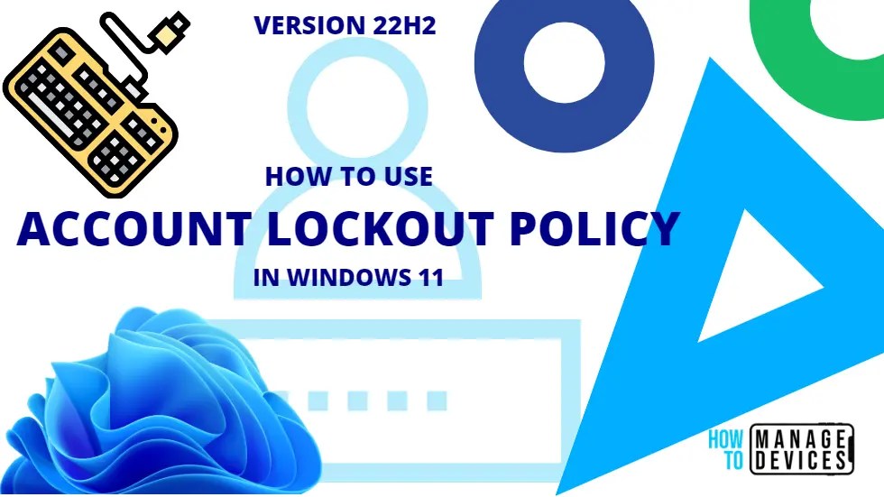 Windows 11 Account Lockout Policy Settings Group Policy and Intune options HTMD Community