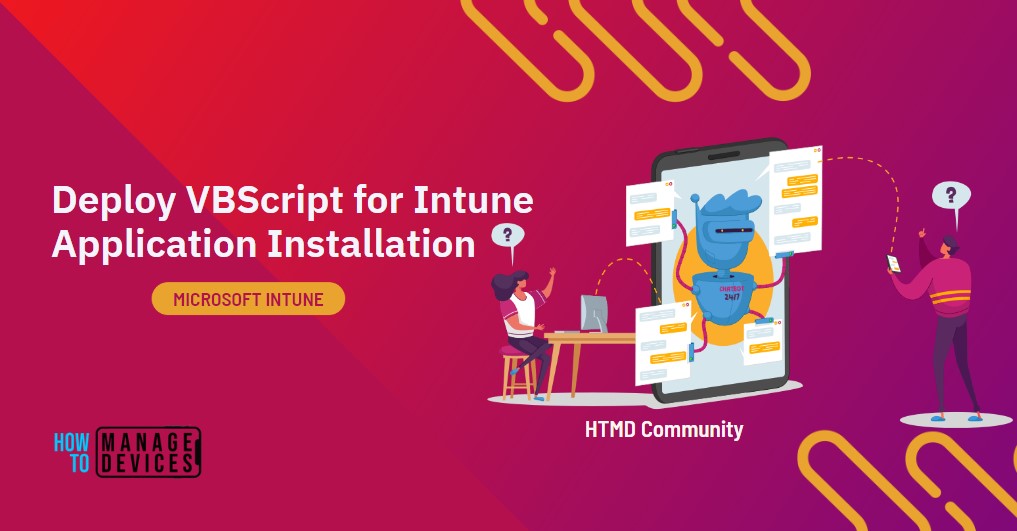 How To Deploy VBScript For Intune Application Installation HTMD Blog