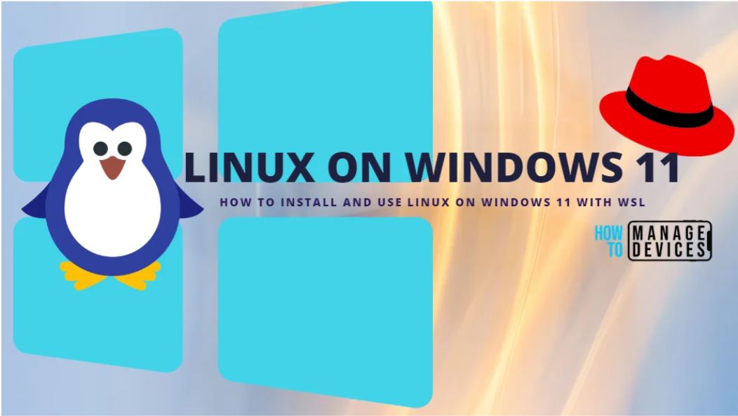 How To Install And Use Linux On Windows 11 With WSL HTMD Blog