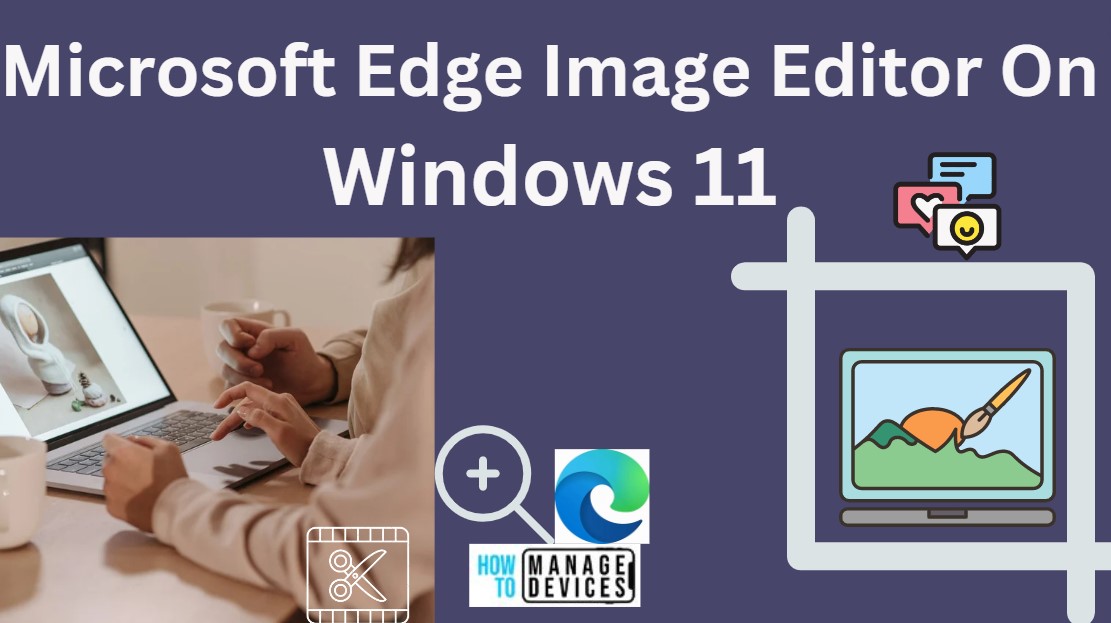 Microsoft Edge Image Editor On Windows 11 HTMD Blog