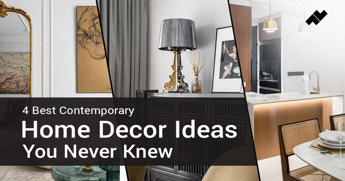 4 Best Contemporary Home Decor Ideas You Never Knew Another Level