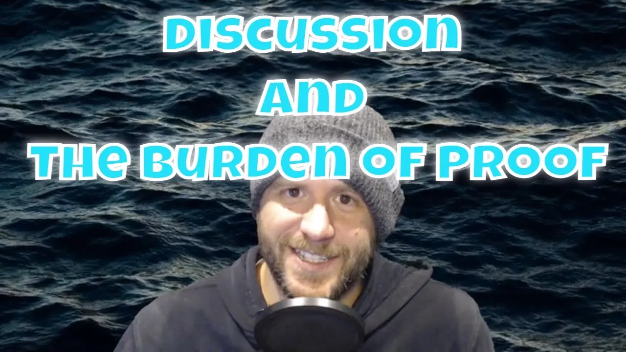 Discussions and The Burden of Proof Podcast Version » Answers In Reason