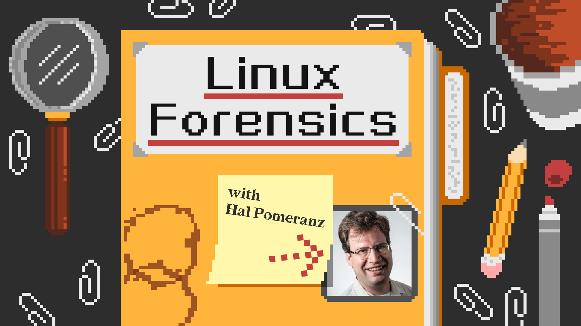Linux Forensics w/ Hal Pomeranz Antisyphon Training