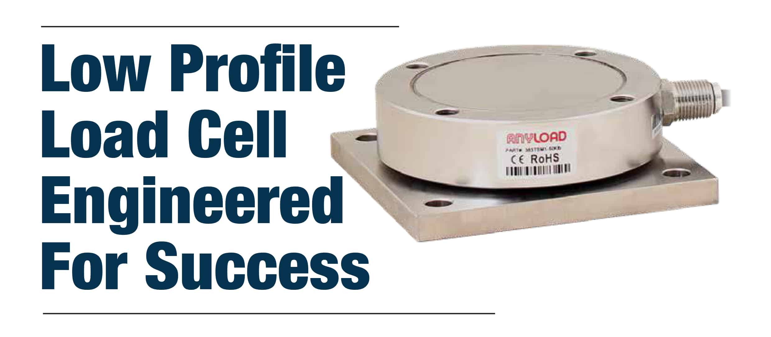 Low Profile Load Cell Engineered For Success • ANYLOAD Weigh & Measure