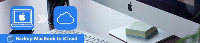 [Best Way] How to Backup MacBook to iCloud (Pro/Air)