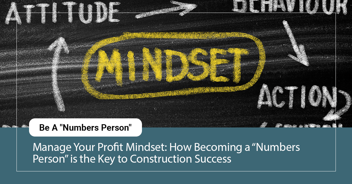 Managing Your Profit Mindset for Construction Business Success