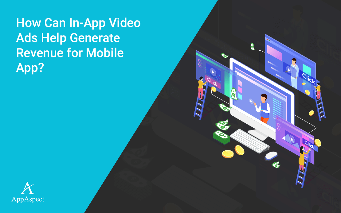 How Can InApp Video Ads Help Generate Revenue for Mobile App?