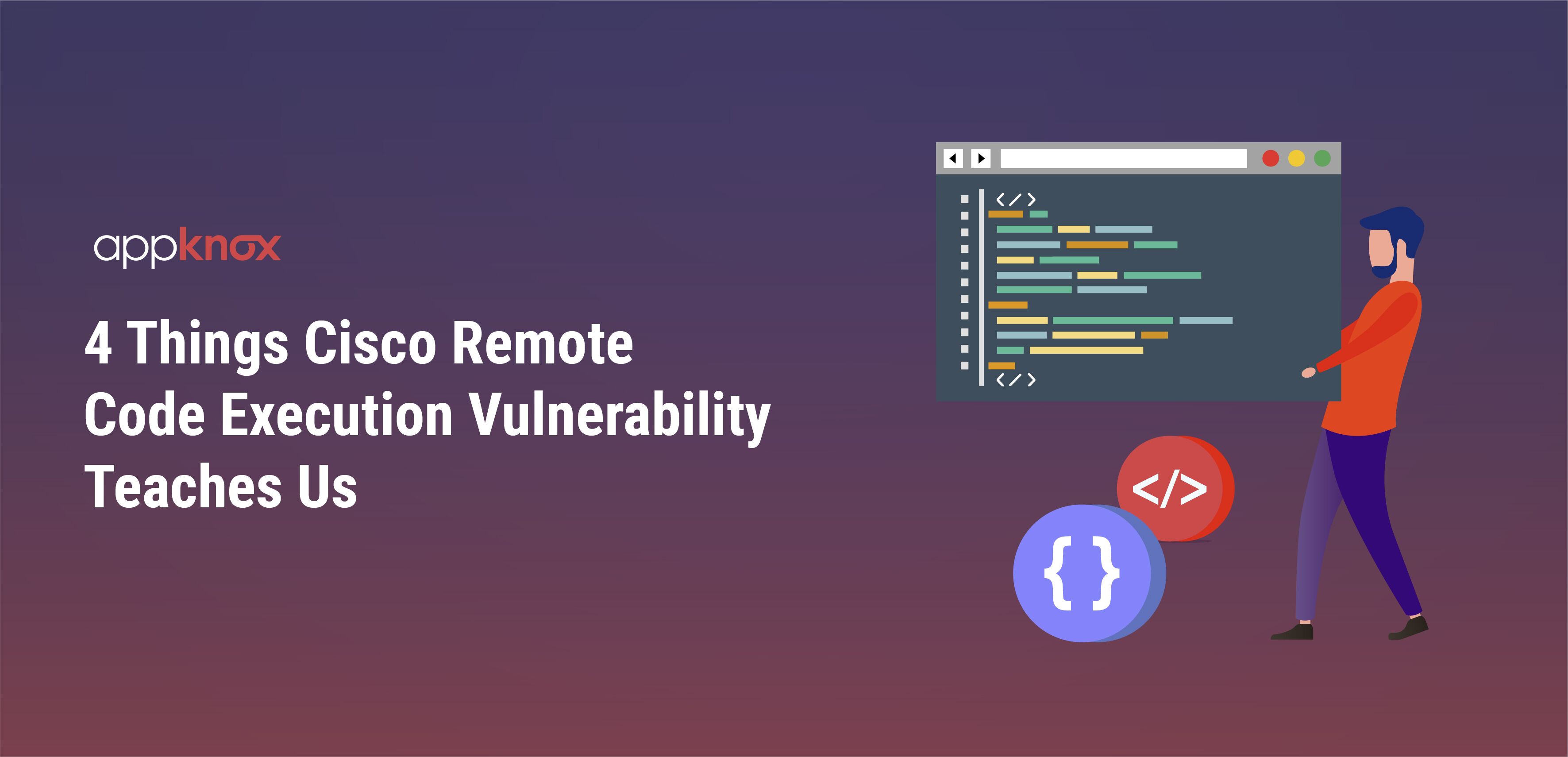 Things to Learn from CISCO Remote Code Execution Vulnerability