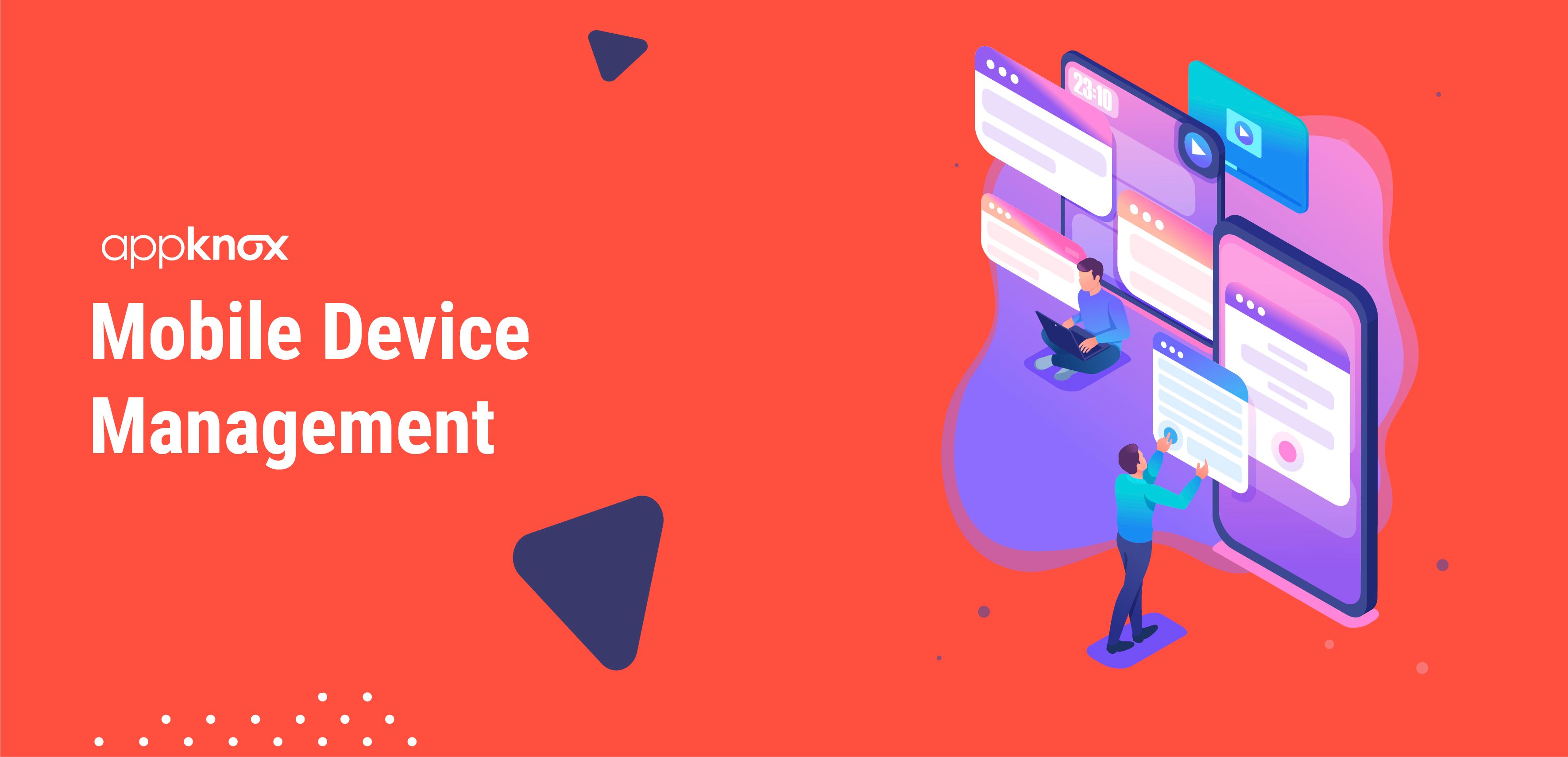 What Is Mobile Device Management ( MDM )?