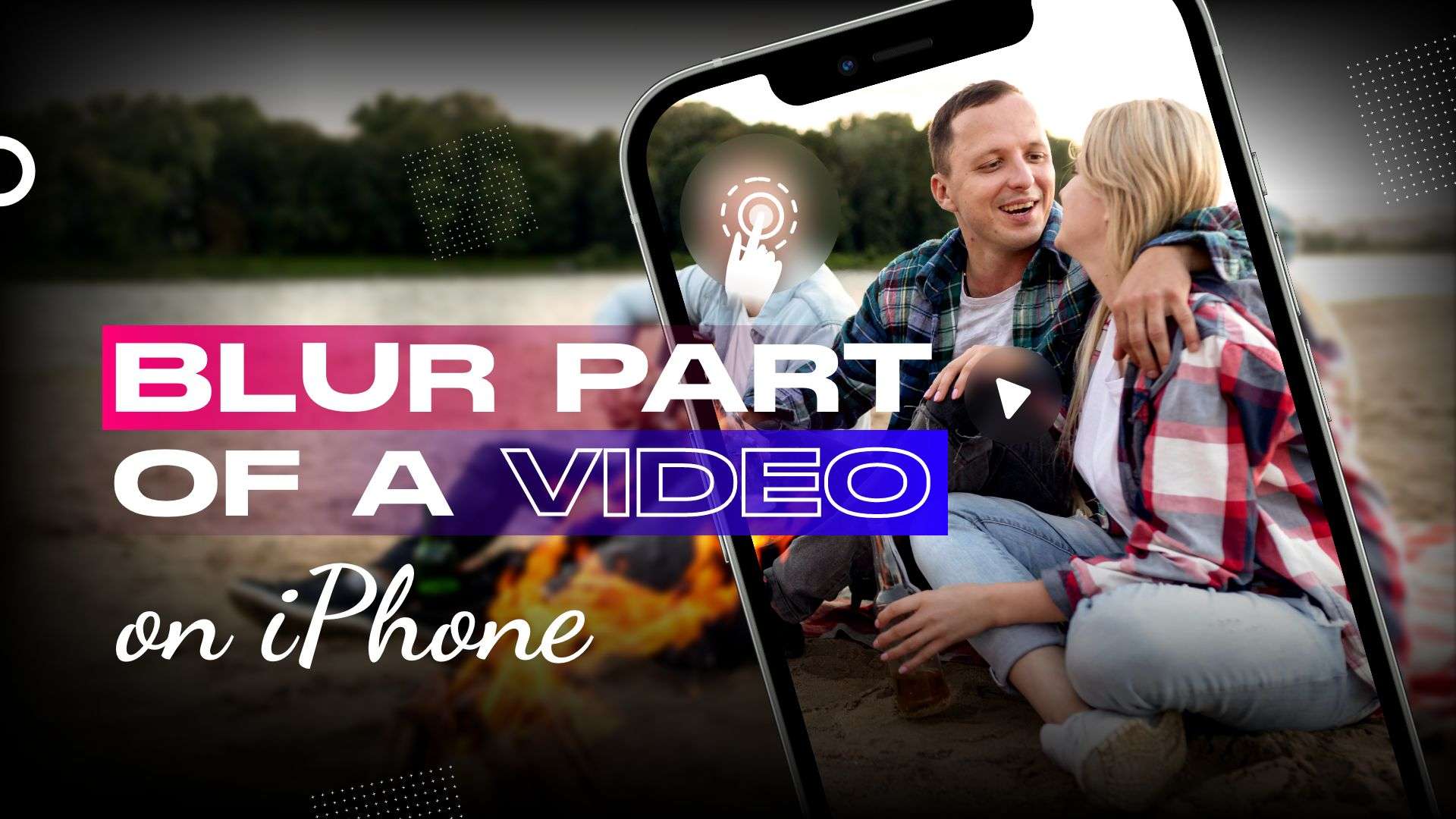 How to Blur Part of a Video on iPhone