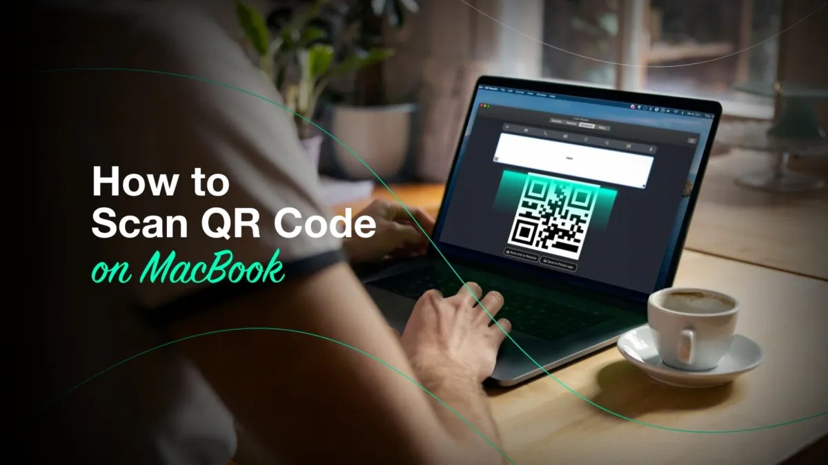 How to Scan QR Code on MacBook Applavia