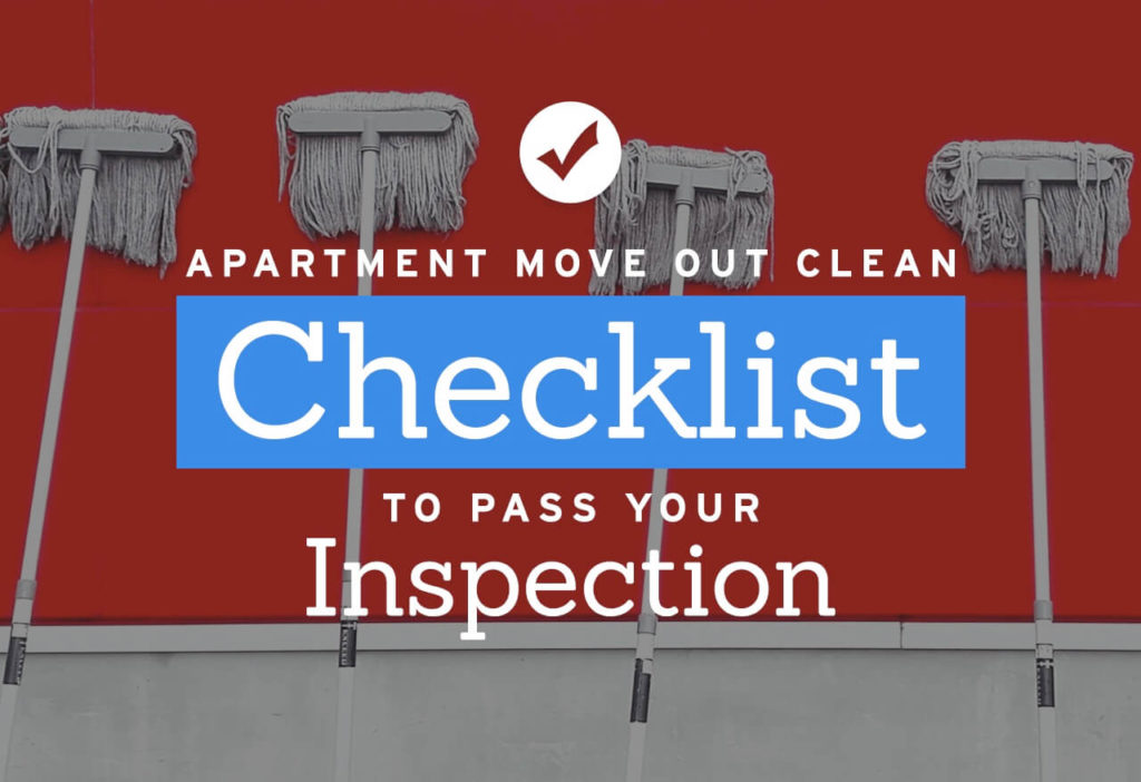Apartment Move Out Cleaning Checklist to Pass Your Inspection