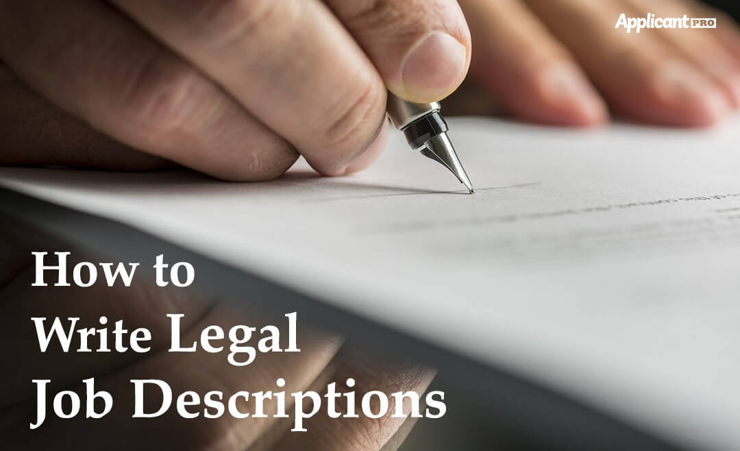 How to Write Legal Job Descriptions ApplicantPro