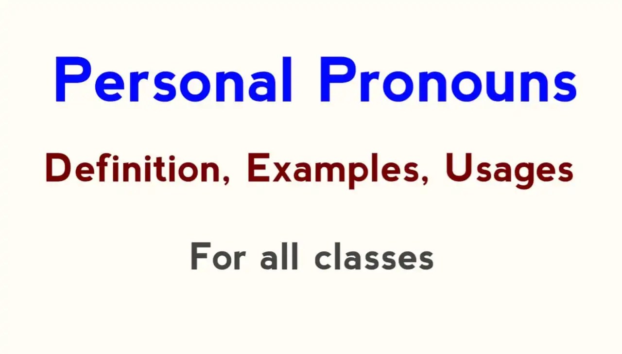 Personal Pronouns in English Grammar Usage and Examples
