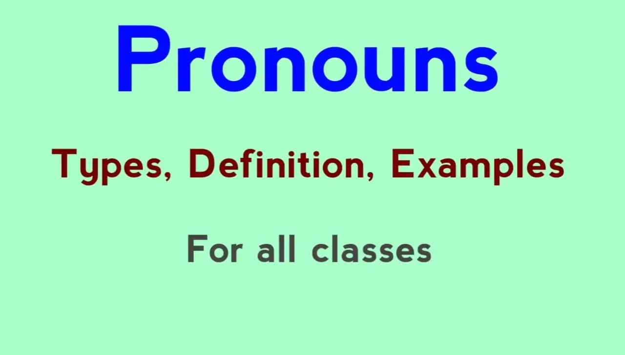 Pronouns in English Grammar Types, Definition, Examples