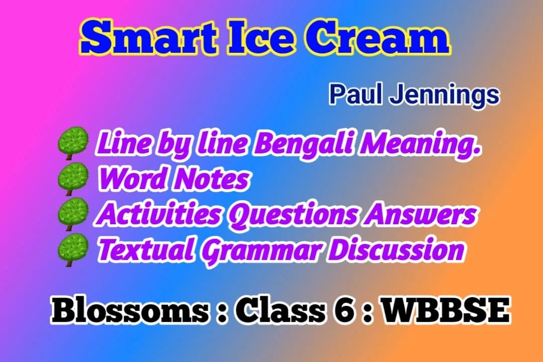Smart Ice Cream Class 6 Blossoms Activity Questions Answers