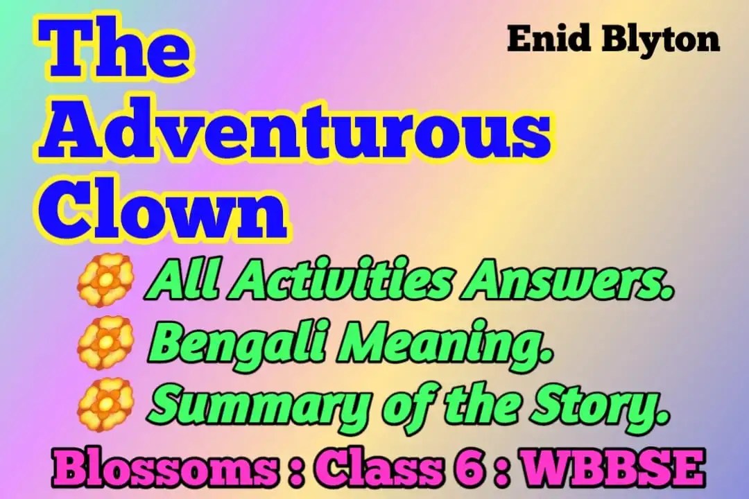 The Adventurous Clown Class 6 Activity Questions Answers