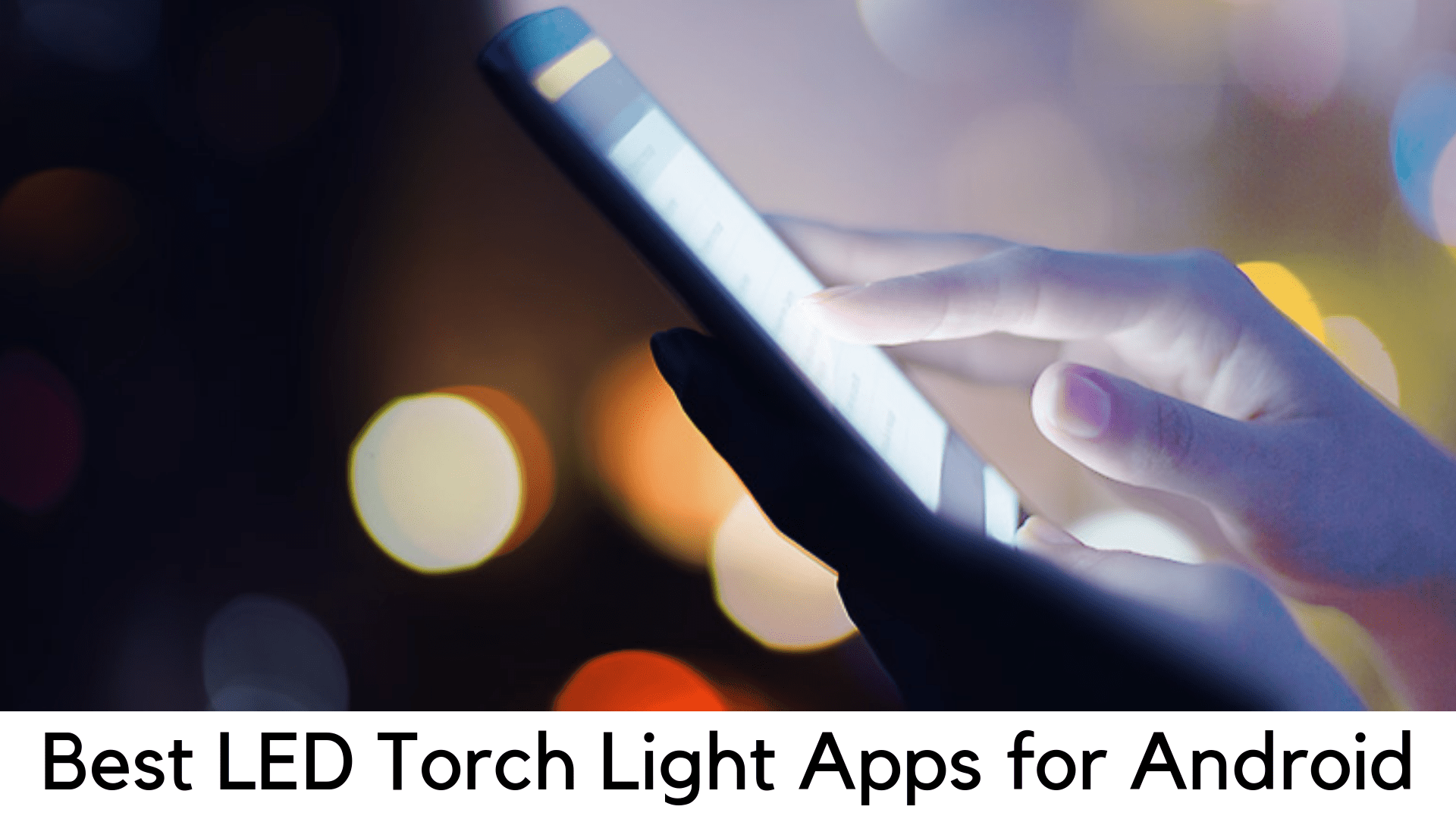 Best LED Torch Light APK APK Download For Android