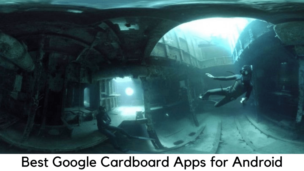Best Google Cardboard apps APK Download For Android