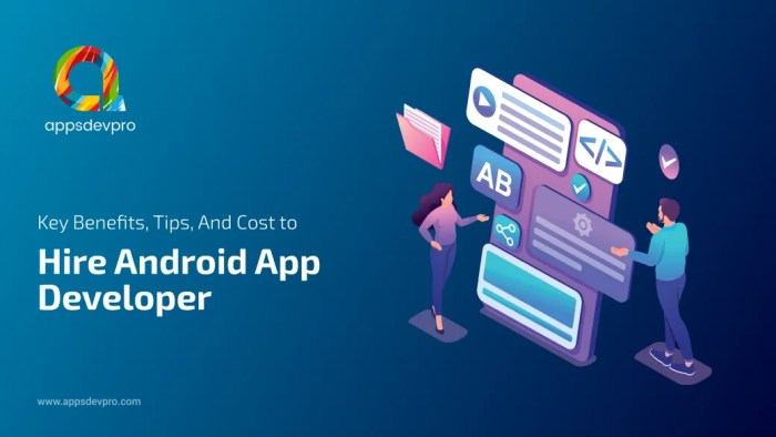 Key Benefits, Tips, and Cost to Hire Android App Developer Hire android app developer