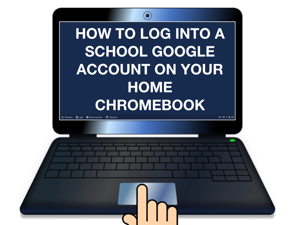 SETTING UP STUDENT ACCOUNTS ON HOME CHROMEBOOKS APRIL SMITH'S