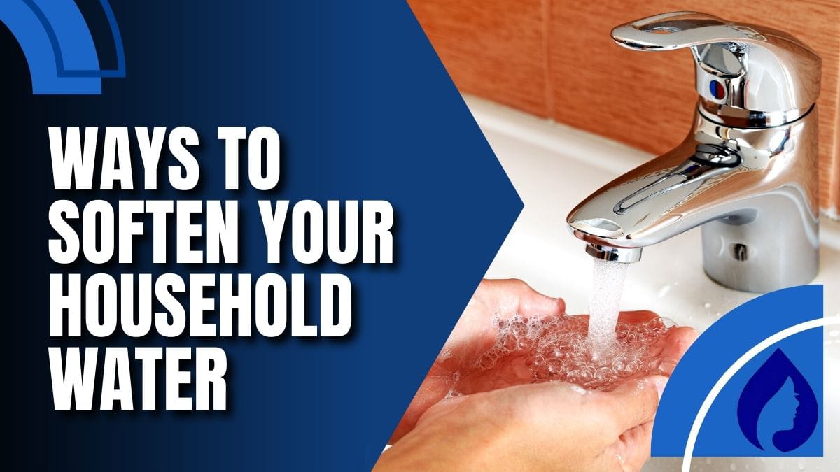 How To Soften Hard Water For Laundry, Kitchen, & Bathing (2024)