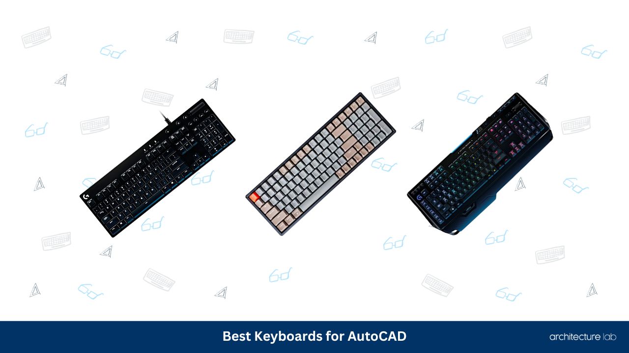 Best Keyboards For AutoCAD The Top 7 Picks Of 2023