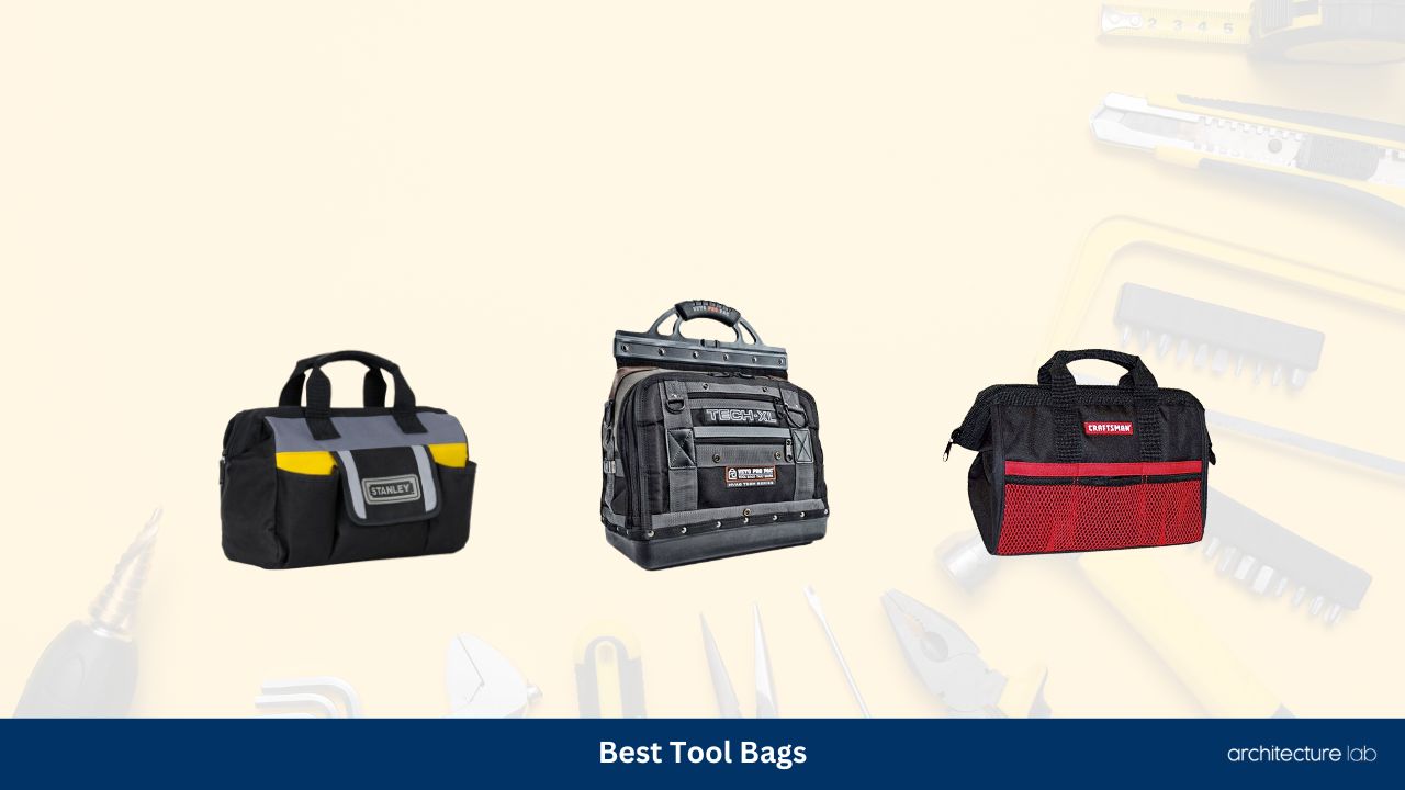 Best Tool Bag 18 Top Tool Bags Reviews + Buyer's Guide