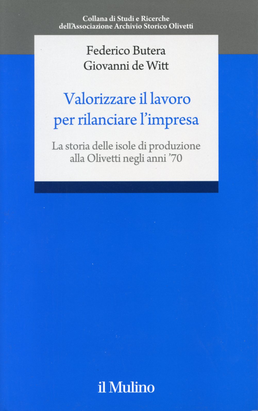 valorizzare il lavoro per rilanciare l impresa la