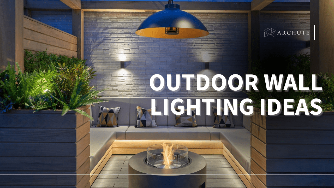 Best Outdoor Wall Lighting Ideas To Illuminate Your Home Archute