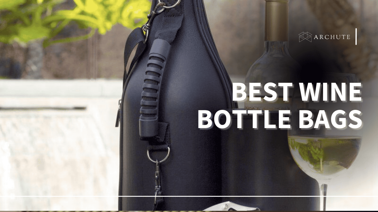 Best Wine Bottle Bags for Effortless Elegance Archute