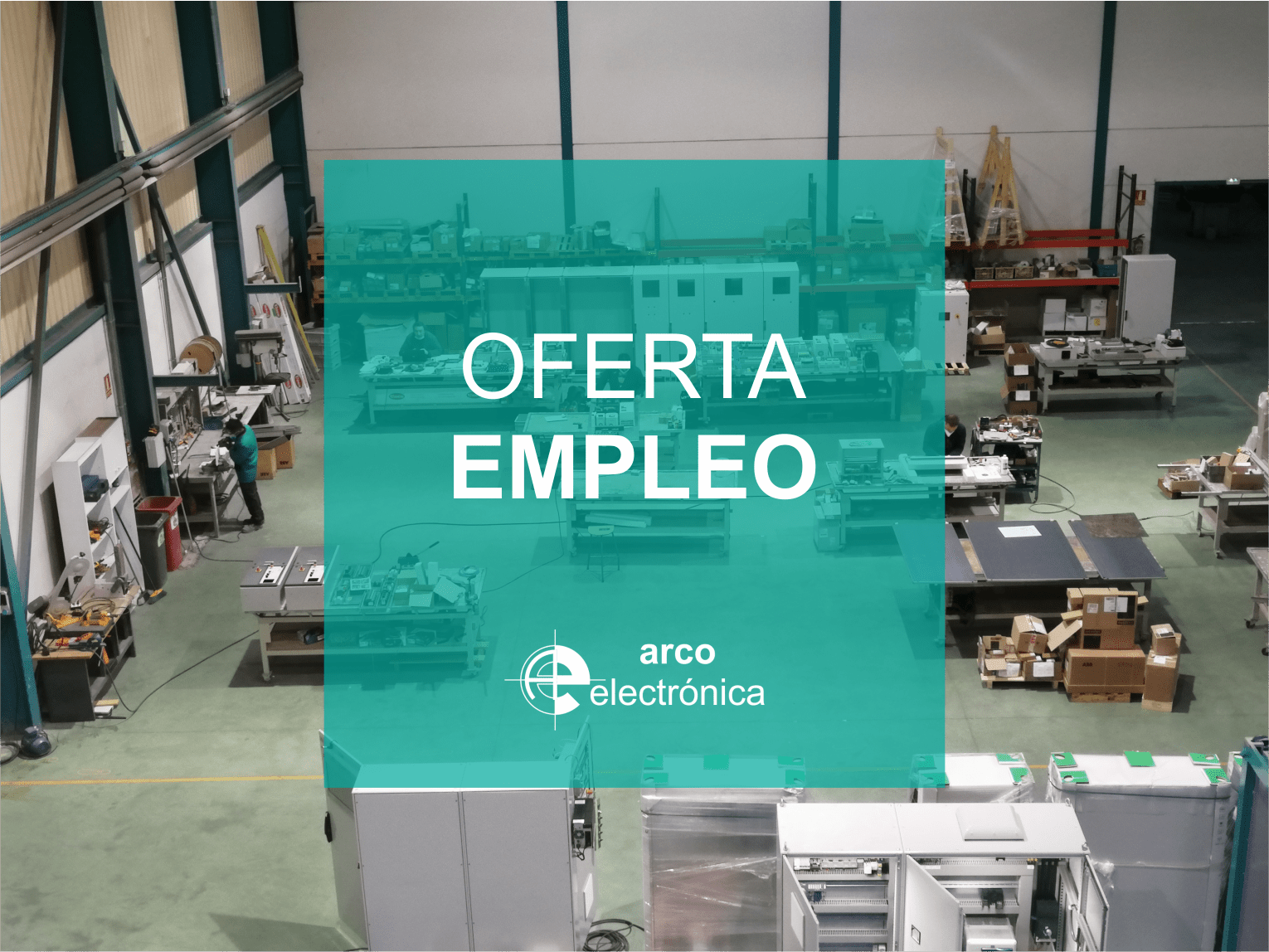 Trabaja con nosotros Arco Electrónica, S.A.