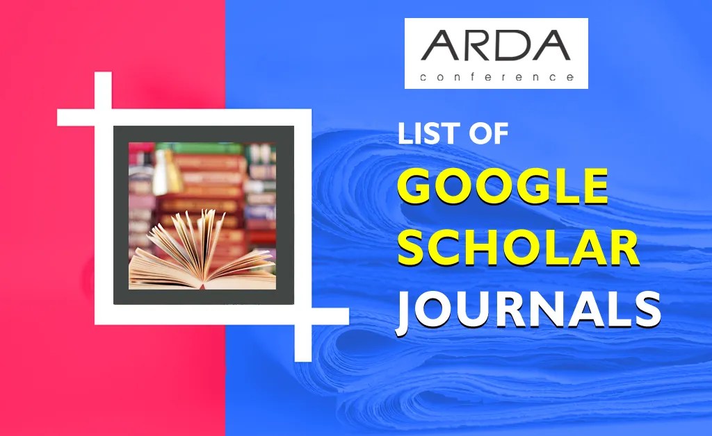 List of Google Scholar Indexed Journals 2024 ARDA