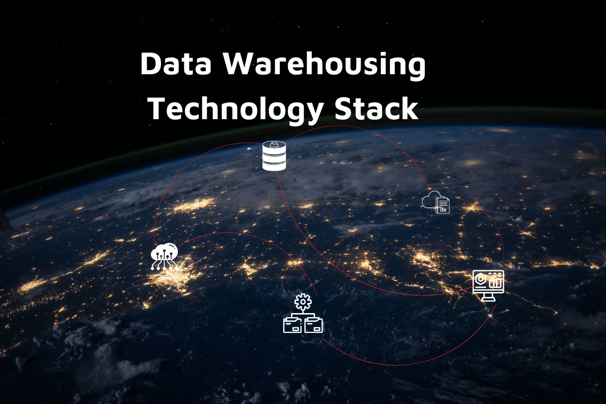 Data warehousing technology stack, the right technologies for you Ardent
