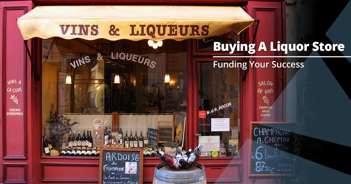 What to Know Before You Buy a Liquor Store ARF Financial