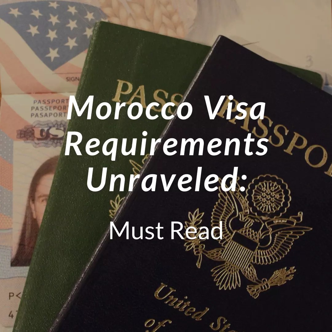 Morocco Visa Requirements Unraveled Must Read Arhhal Private