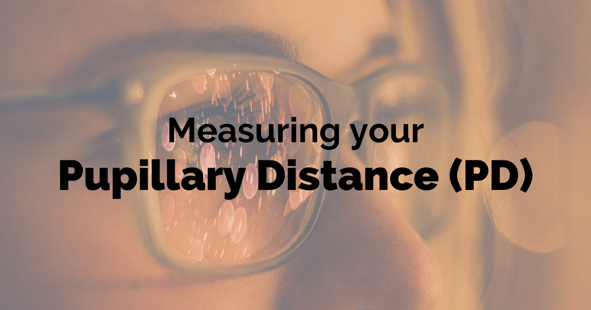 How to measure your Pupillary Distance (PD) Arlo Wolf