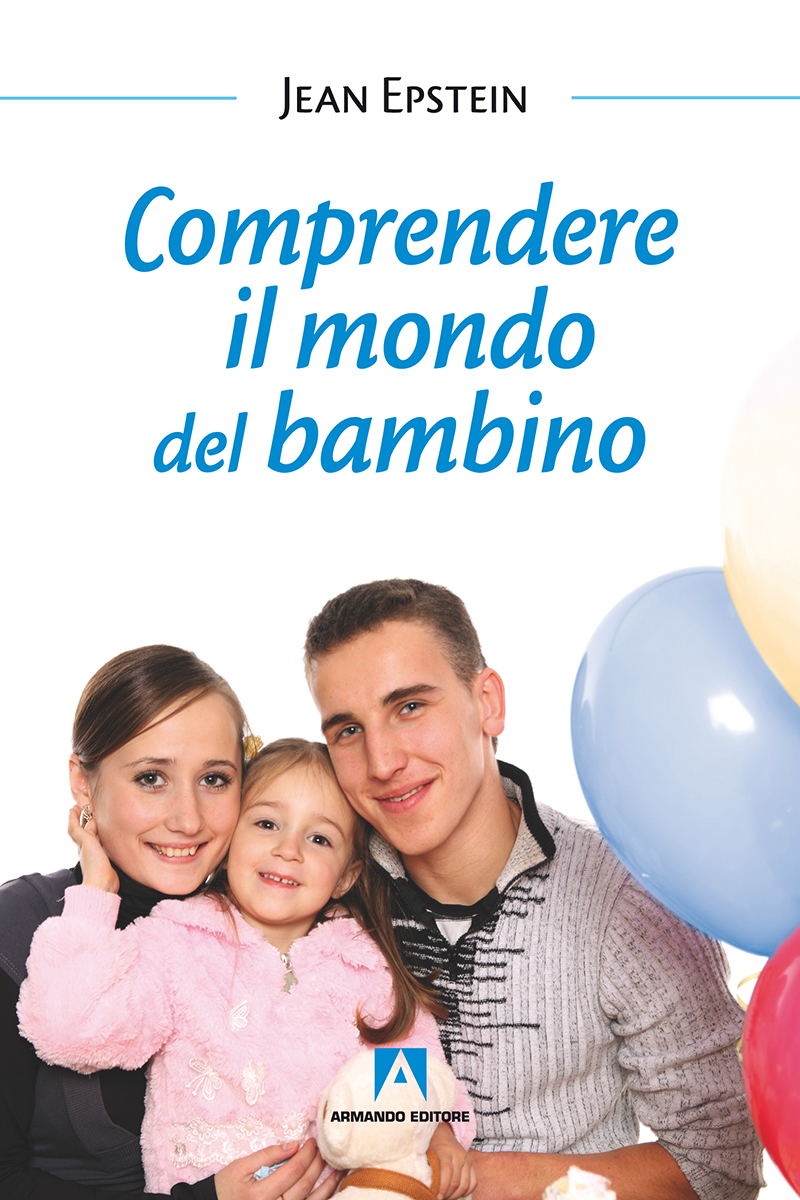 Comprendere il mondo del bambino Armando Editore