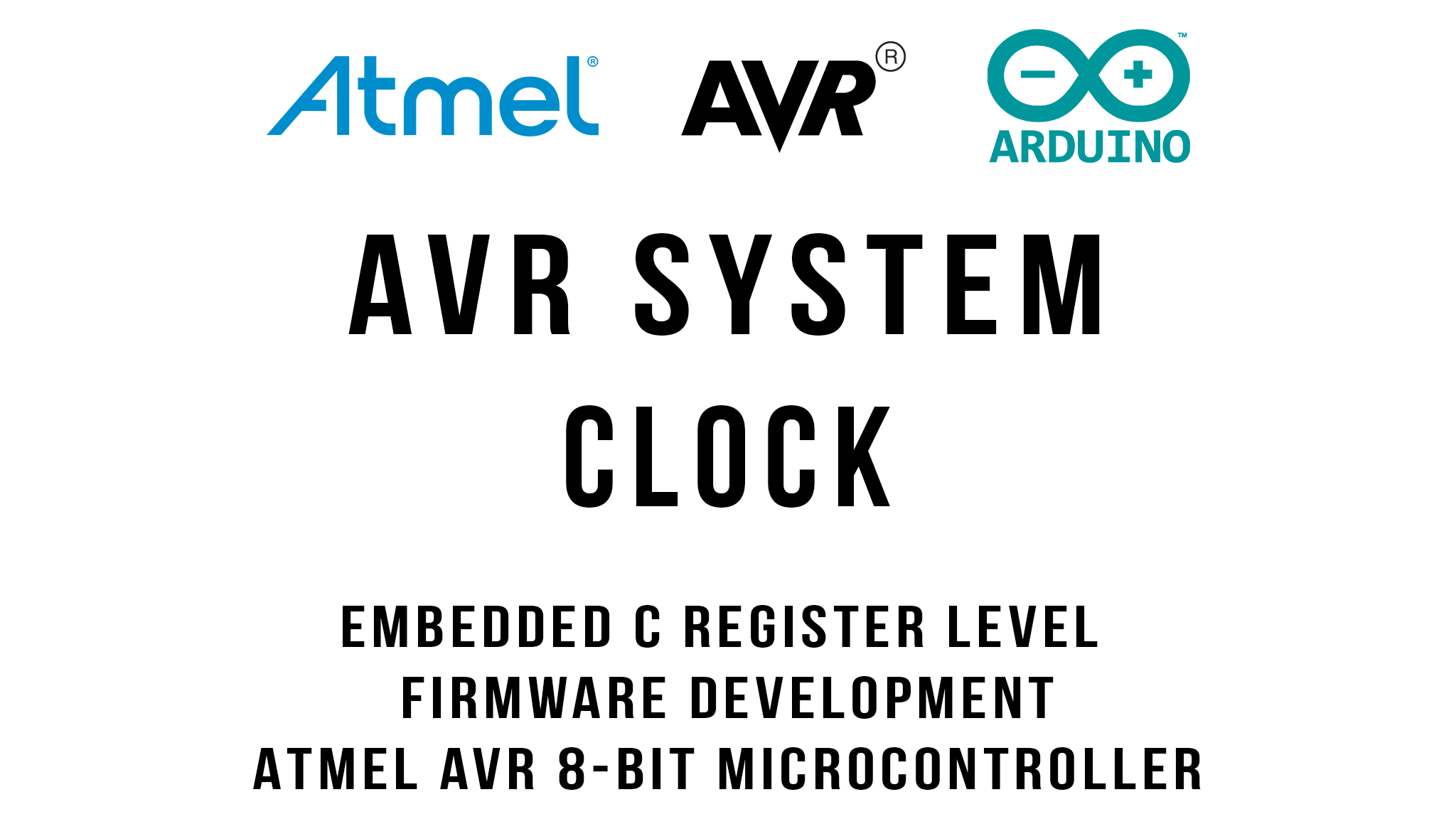 AVR System Clock Arduino / ATmega328p Arnab Kumar Das
