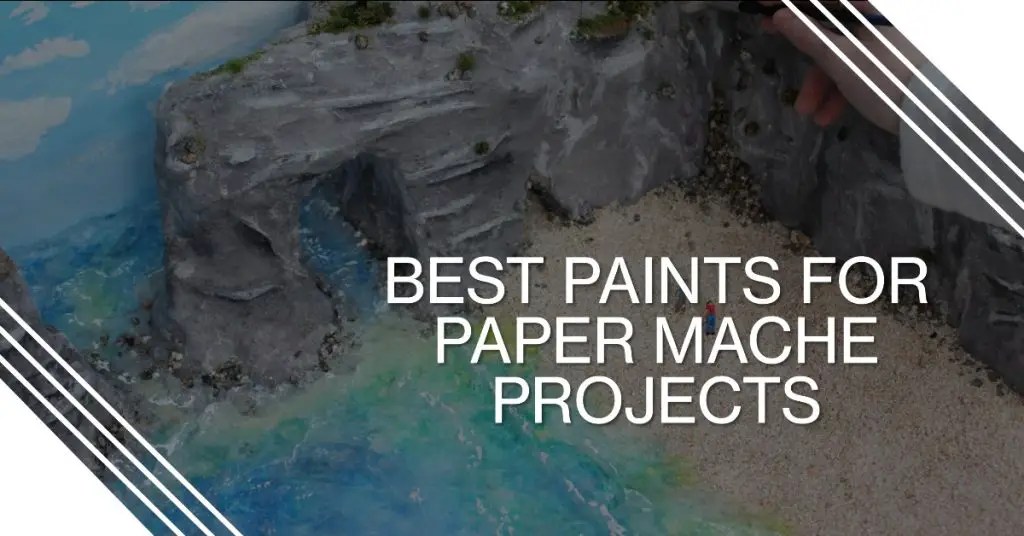5 Best Paint For Paper Mache Find The Best One For You