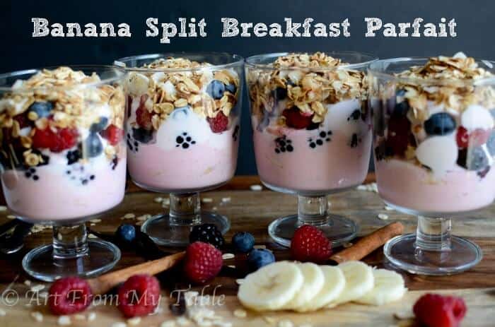 Banana Split Breakfast Parfait Art From My Table