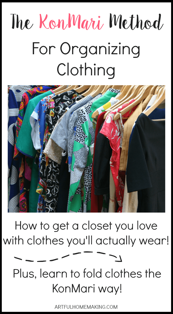 The KonMari Method For Organizing Clothing Artful Homemaking