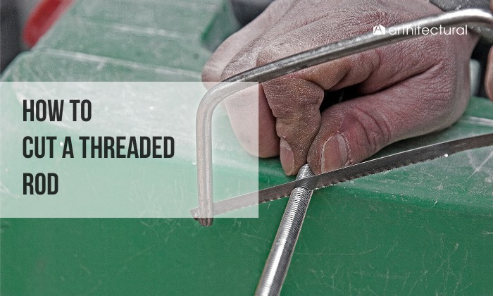 How to Cut a Threaded Rod - 4 Steps (w/ Photos)