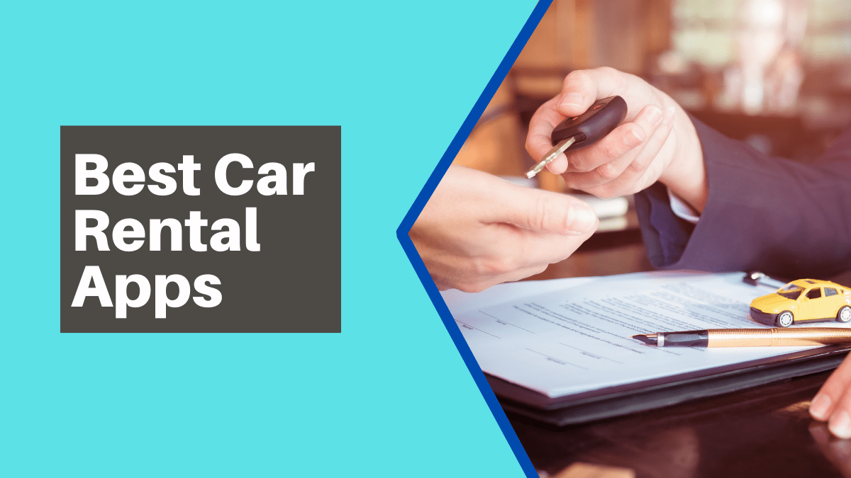 Best Car Rental Apps for Android & iOS Devices