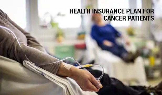 Best Health Insurance Plans for Cancer Patients Article ArticleTed News and Articles