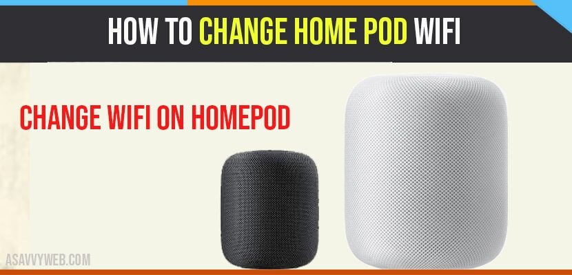 How to Change Home Pod Wifi A Savvy Web